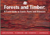Cover page for Forests and Timer: A Field Guide to Exotic Pests and Diseases